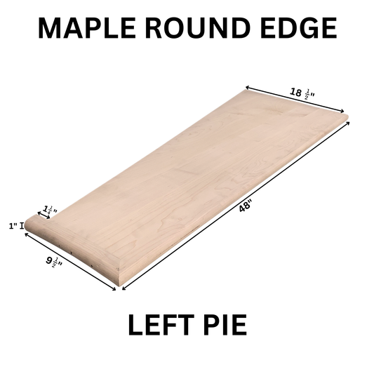 Maple Round Edge Pie Treads – Left & Right